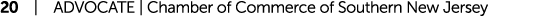 20 | ADVOCATE | Chamber of Commerce of Southern New Jersey