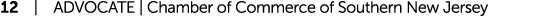 12 | ADVOCATE | Chamber of Commerce of Southern New Jersey