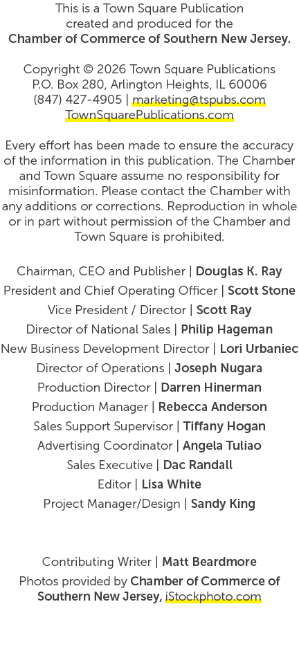 This is a Town Square Publication created and produced for the Chamber of Commerce of Southern New Jersey. Copyright ...