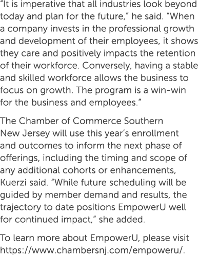 “It is imperative that all industries look beyond today and plan for the future,” he said. “When a company invests in...