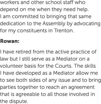 workers and other school staff who depend on me when they need help. I am committed to bringing that same dedication ...