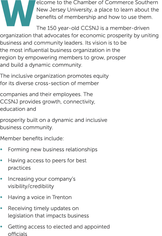 Welcome to the Chamber of Commerce Southern New Jersey University, a place to learn about the benefits of membership ...