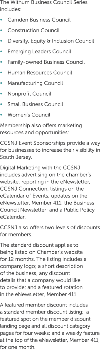 The Withum Business Council Series includes: • Camden Business Council • Construction Council • Diversity, Equity & I...