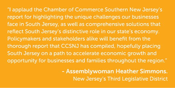 “I applaud the Chamber of Commerce Southern New Jersey’s report for highlighting the unique challenges our businesses...