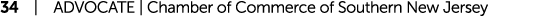 34 | ADVOCATE | Chamber of Commerce of Southern New Jersey
