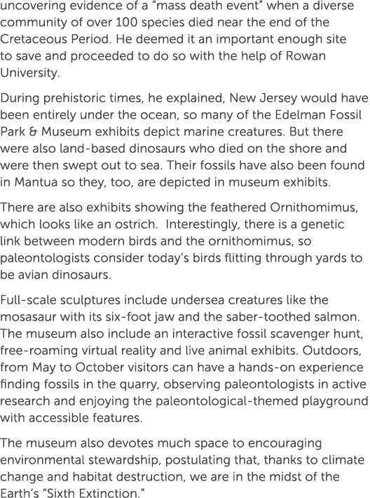 uncovering evidence of a “mass death event” when a diverse community of over 100 species died near the end of the Cre...