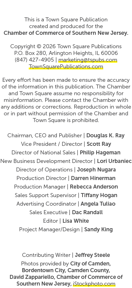 This is a Town Square Publication created and produced for the Chamber of Commerce of Southern New Jersey. Copyright ...