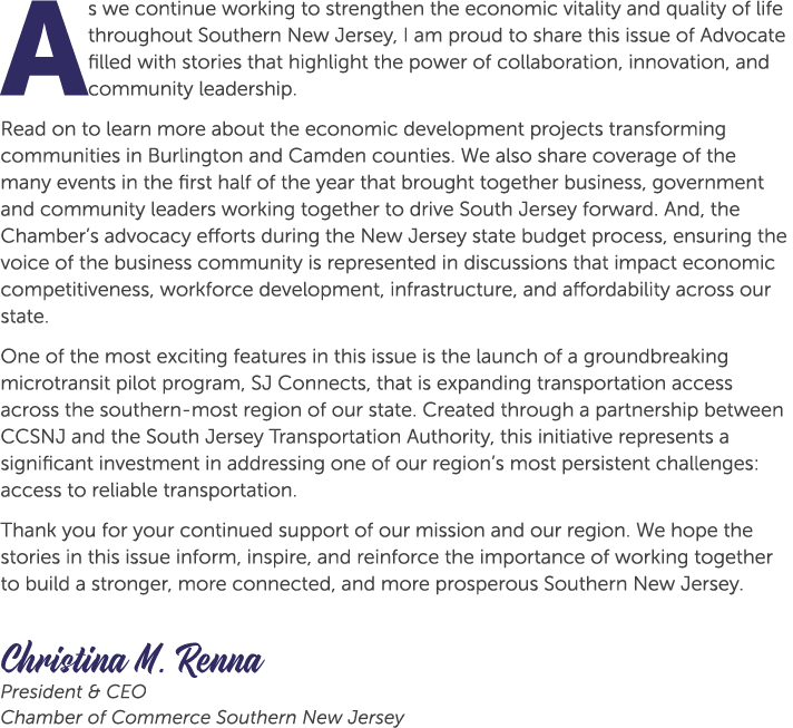 As we continue working to strengthen the economic vitality and quality of life throughout Southern New Jersey, I am p...