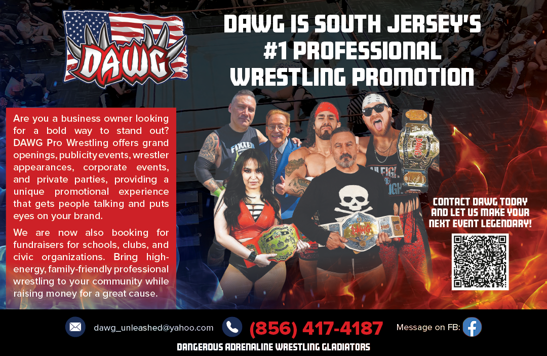 A promotional poster for DAWG Pro Wrestling in South Jersey features six adults posing with wrestling championship belts, a bold red text box describing event services, contact information, and a QR code for booking. Description generated by AI