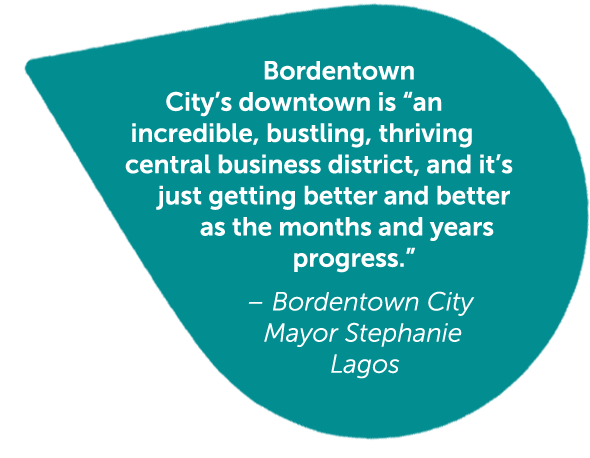Bordentown City’s downtown is “an incredible, bustling, thriving central business district, and it’s just getting bet...