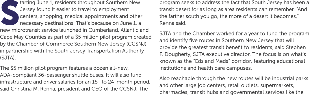 Starting June 1, residents throughout Southern New Jersey found it easier to travel to employment centers, shopping, ...