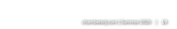 chambersnj.com | Summer 2026 | 19