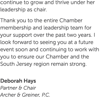 continue to grow and thrive under her leadership as chair. Thank you to the entire Chamber membership and leadership ...