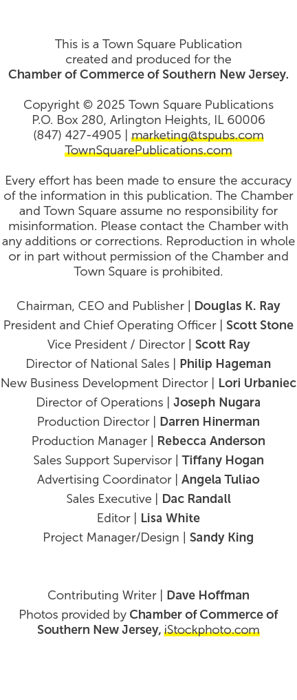 This is a Town Square Publication created and produced for the Chamber of Commerce of Southern New Jersey. Copyright ...