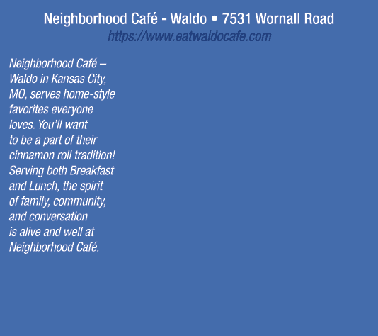 Neighborhood Caf Waldo • 7531 Wornall Road https://www.eatwaldocafe.com Neighborhood Caf  – Waldo in Kansas City, MO...