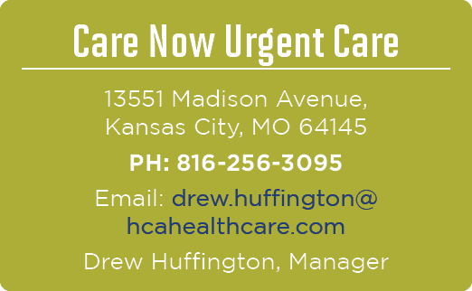 Care Now Urgent Care 13551 Madison Avenue, Kansas City, MO 64145 PH: 816 256 3095 Email: drew.huffington@hcahealthcar...