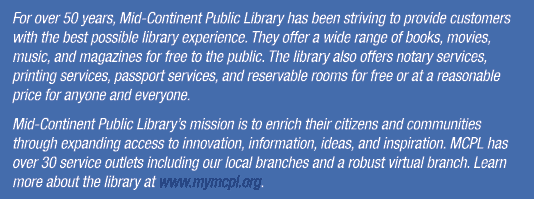 For over 50 years, Mid Continent Public Library has been striving to provide customers with the best possible library...
