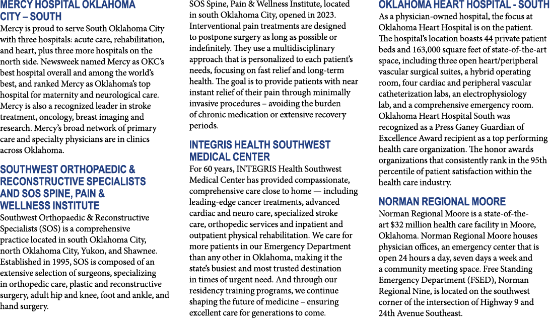 MERCY HOSPITAL OKLAHOMA CITY – SOUTH Mercy is proud to serve South Oklahoma City with three hospitals: acute care, re...