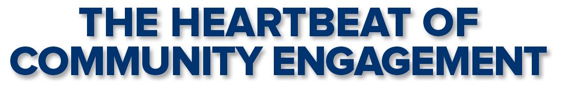 The Heartbeat of Community Engagement