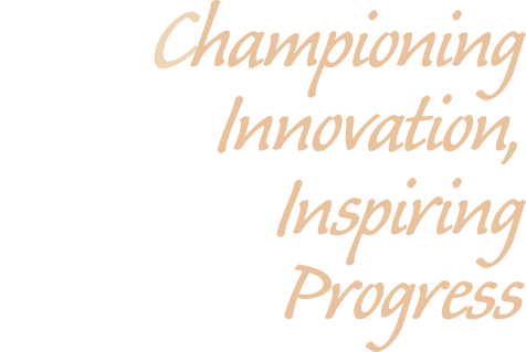 Championing Innovation, Inspiring Progress