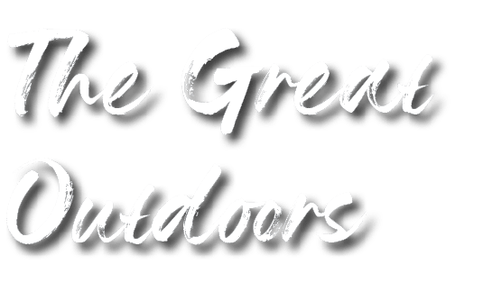 The Great Outdoors