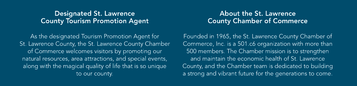 Designated St. Lawrence County Tourism Promotion Agent As the designated Tourism Promotion Agent for St. Lawrence Cou...