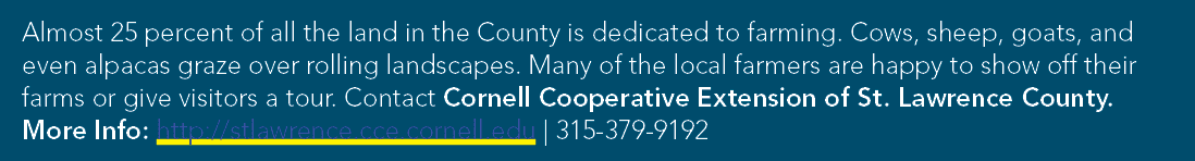 Almost 25 percent of all the land in the County is dedicated to farming. Cows, sheep, goats, and even alpacas graze o...
