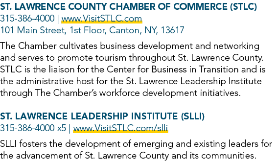St. Lawrence County Chamber of Commerce (STLC) 315 386 4000 | www.VisitSTLC.com 101 Main Street, 1st Floor, Canton, N...
