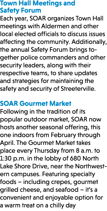 Town Hall Meetings and Safety Forum Each year, SOAR organizes Town Hall meetings with Aldermen and other local electe...