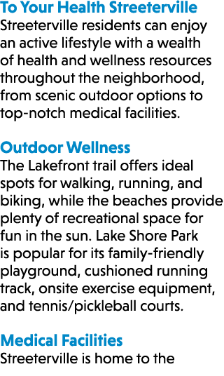 To Your Health Streeterville Streeterville residents can enjoy an active lifestyle with a wealth of health and wellne...
