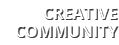 CREATIVE COMMUNITY