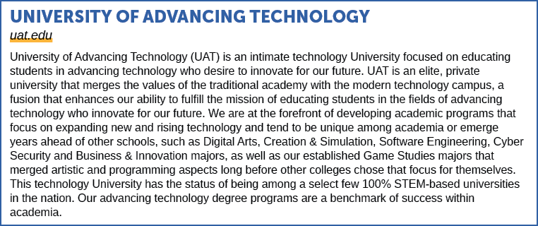 UNIVERSITY OF ADVANCING TECHNOLOGY uat.edu University of Advancing Technology (UAT) is an intimate technology Univers...