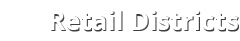 Retail Districts