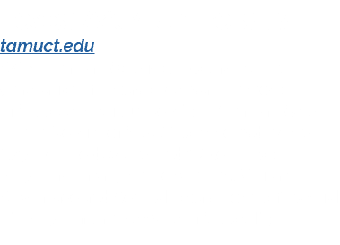 Texas A&M University tamuct.edu A&M-Central Texas is educating the next generation of Texas leaders at the most affor...