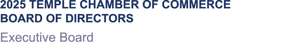 2025 Temple Chamber of Commerce Board of Directors Executive Board