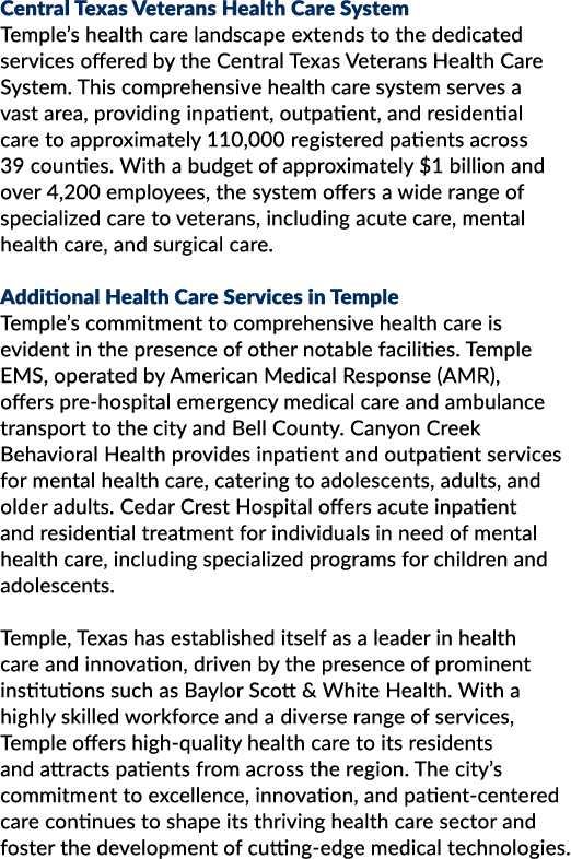 Central Texas Veterans Health Care System Temple’s health care landscape extends to the dedicated services offered by...
