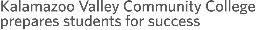 Kalamazoo Valley Community College prepares students for success 