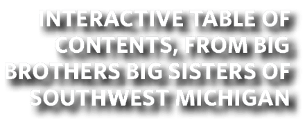 Interactive Table of Contents, from Big Brothers Big Sisters of southwest Michigan
