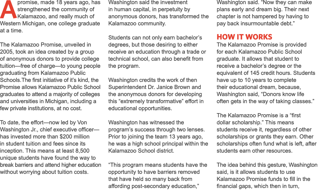 A promise, made 18 years ago, has strengthened the community of Kalamazoo, and really much of Western Michigan, one c...