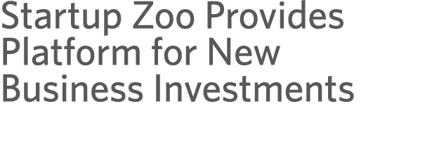 Startup Zoo Provides Platform for New Business Investments
