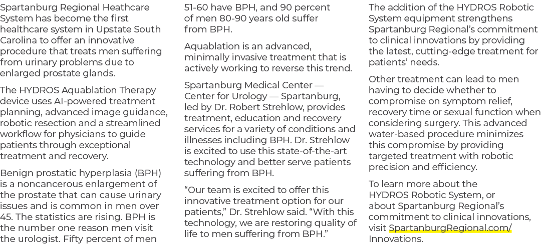 Spartanburg Regional Heathcare System has become the first healthcare system in Upstate South Carolina to offer an in...