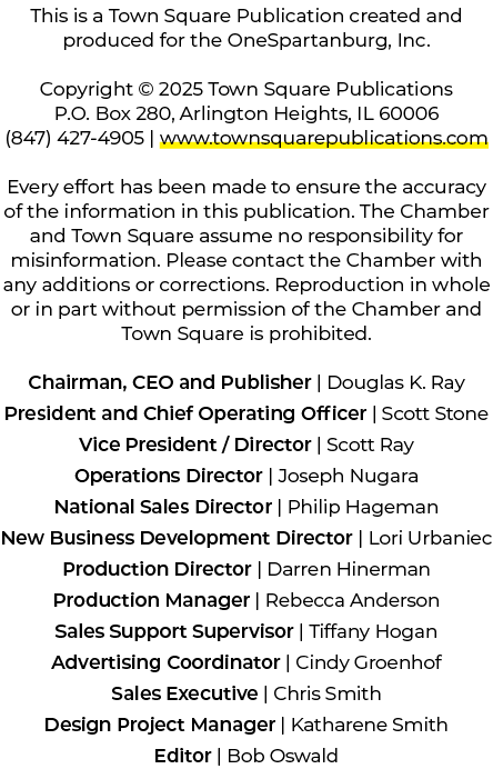 This is a Town Square Publication created and produced for the OneSpartanburg, Inc. Copyright © 2025 Town Square Publ...