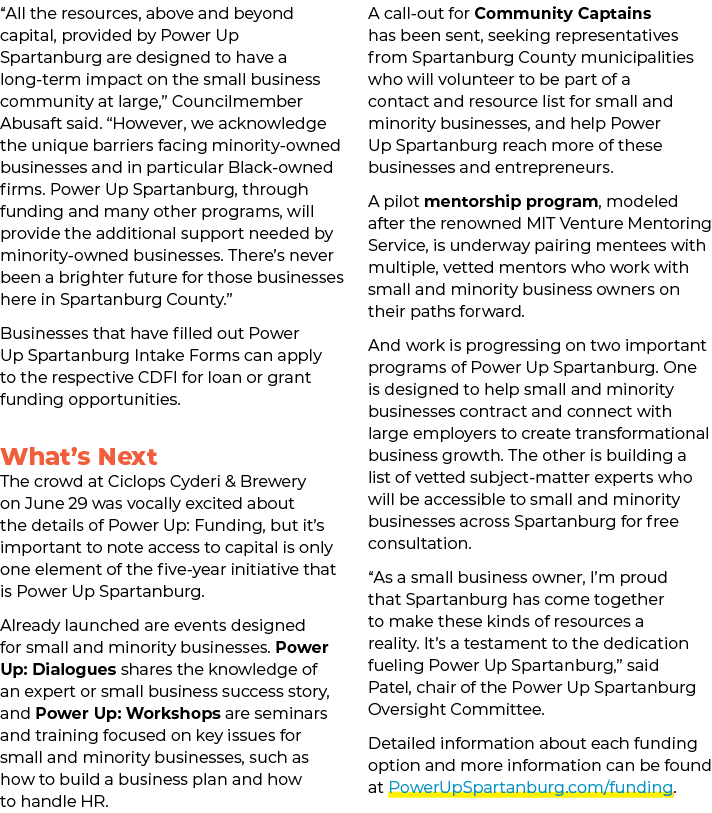 “All the resources, above and beyond capital, provided by Power Up Spartanburg are designed to have a long term impac...