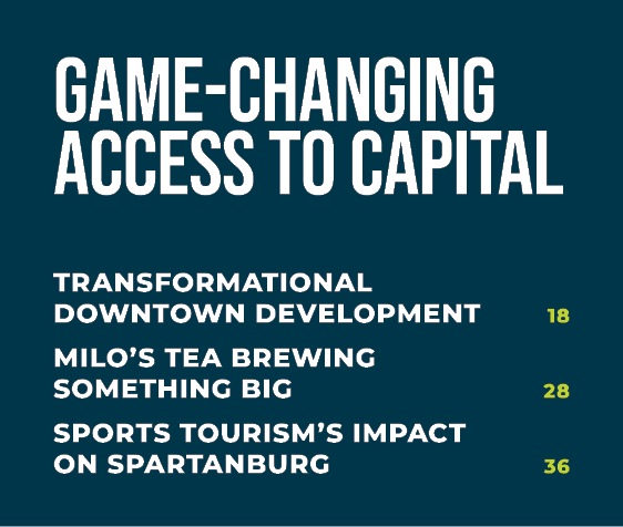 Game Changing Access to Capital Transformational Downtown Development 18 Milo’s Tea brewing something big 28 Sports t...