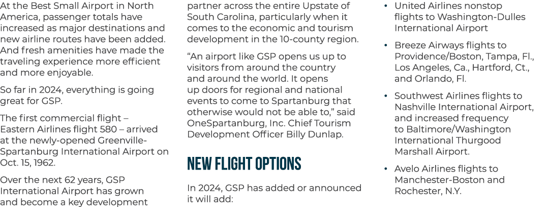 At the Best Small Airport in North America, passenger totals have increased as major destinations and new airline rou...