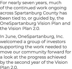 For nearly seven years, much of the continued work ongoing across Spartanburg County has been tied to, or guided by, ...