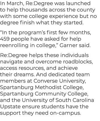 In March, Re:Degree was launched to help thousands across the county with some college experience but no degree finis...