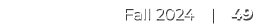 Fall 2024 | 49 