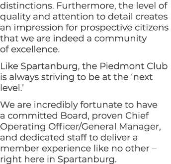 distinctions. Furthermore, the level of quality and attention to detail creates an impression for prospective citizen...