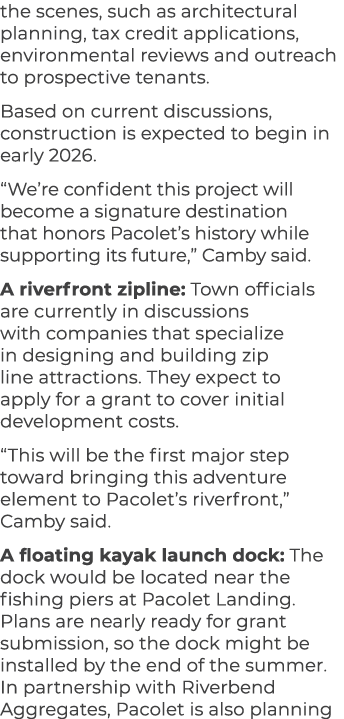 the scenes, such as architectural planning, tax credit applications, environmental reviews and outreach to prospectiv...